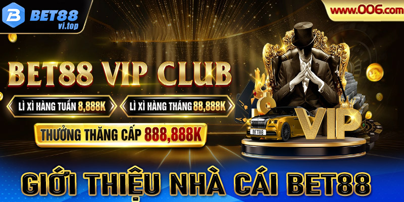 Giới thiệu nhà cái uy tín Bet88 sân chơi hot nhất 2024 